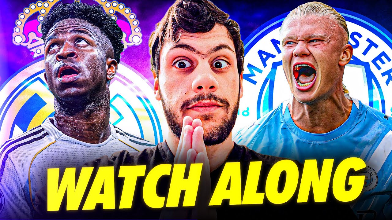 REAL MADRID VS MAN CITY WATHCALONG