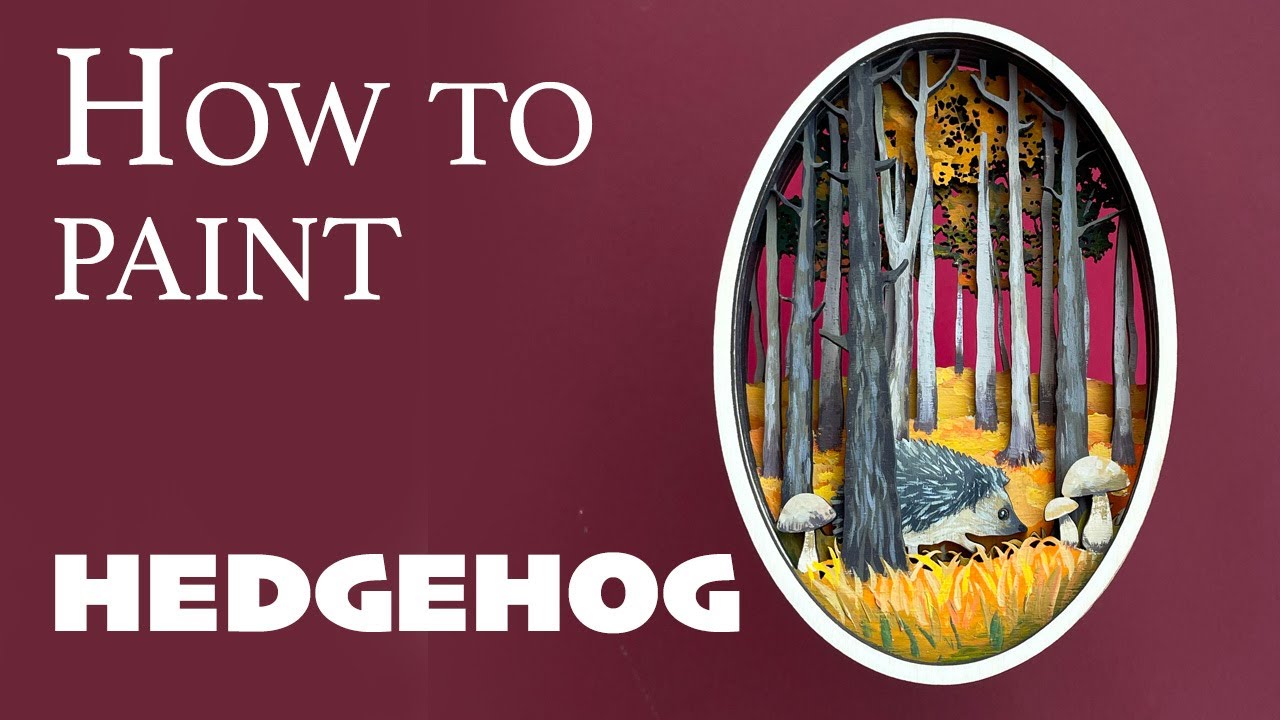 How to paint hedgehog in the forest. Fall decoration for layer cutting and painting.