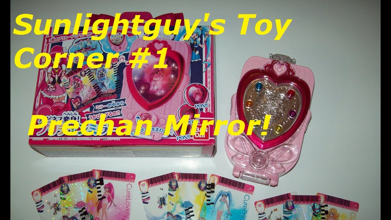 Sunlightguy's Toy Corner #1 - Happiness Charge Prechan Mirror