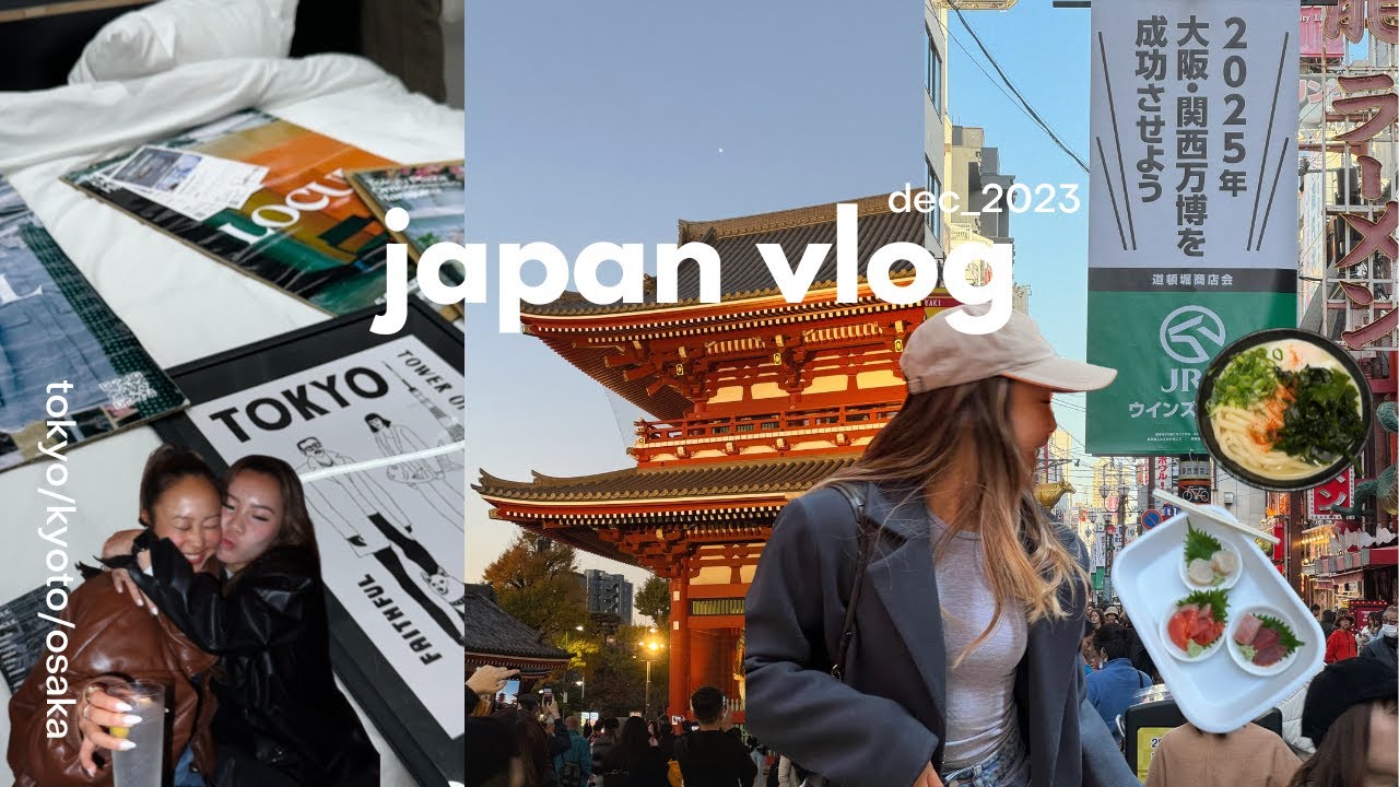 girls trip to japan | tokyo, kyoto & osaka ⋆ ˚｡⋆୨୧˚