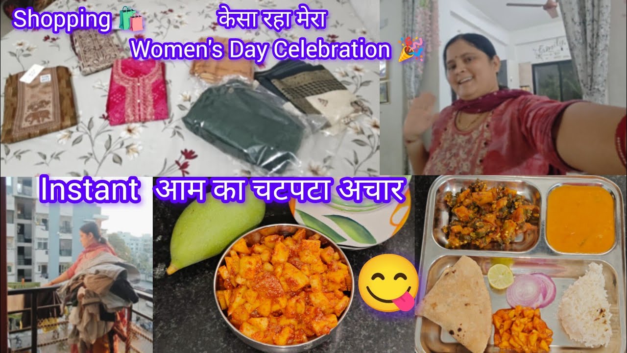 Women's Day Celebration 🎉 With 🤗Shopping 🛍️|Instant Mango 🥭 Pickle 😋| Instant आम का चटपटा अचार 😋|