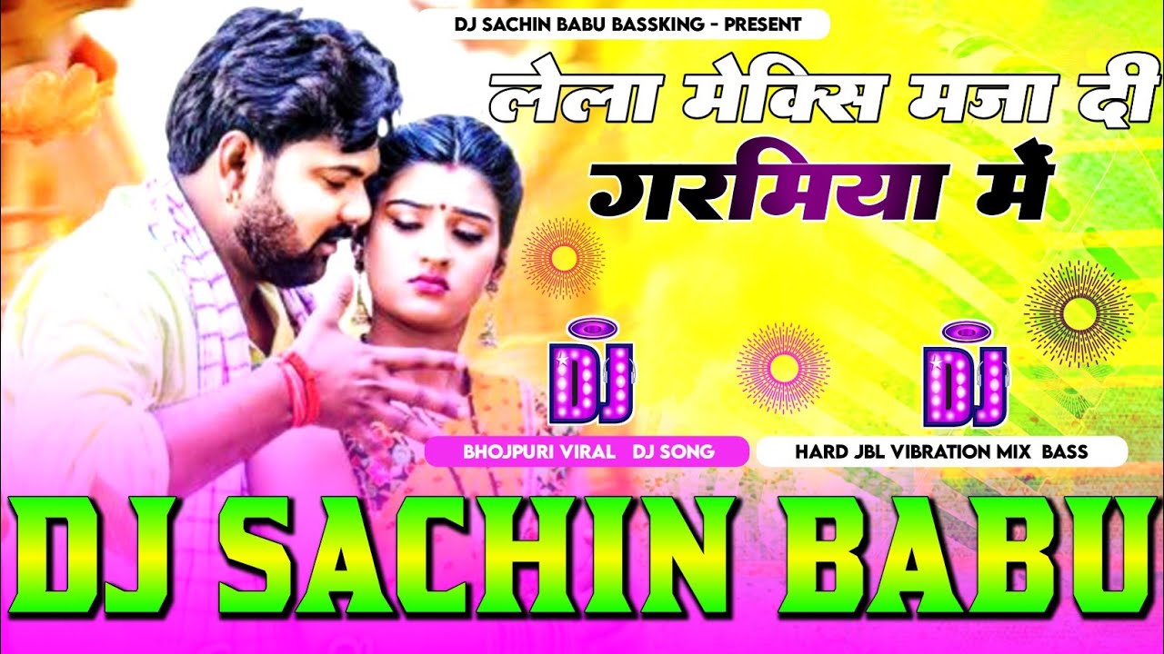 Lela Maxi Maja Di Garamiya Me Samar Singh Tan Tan Vibration Mixx Dj Sachin Babu BassKing