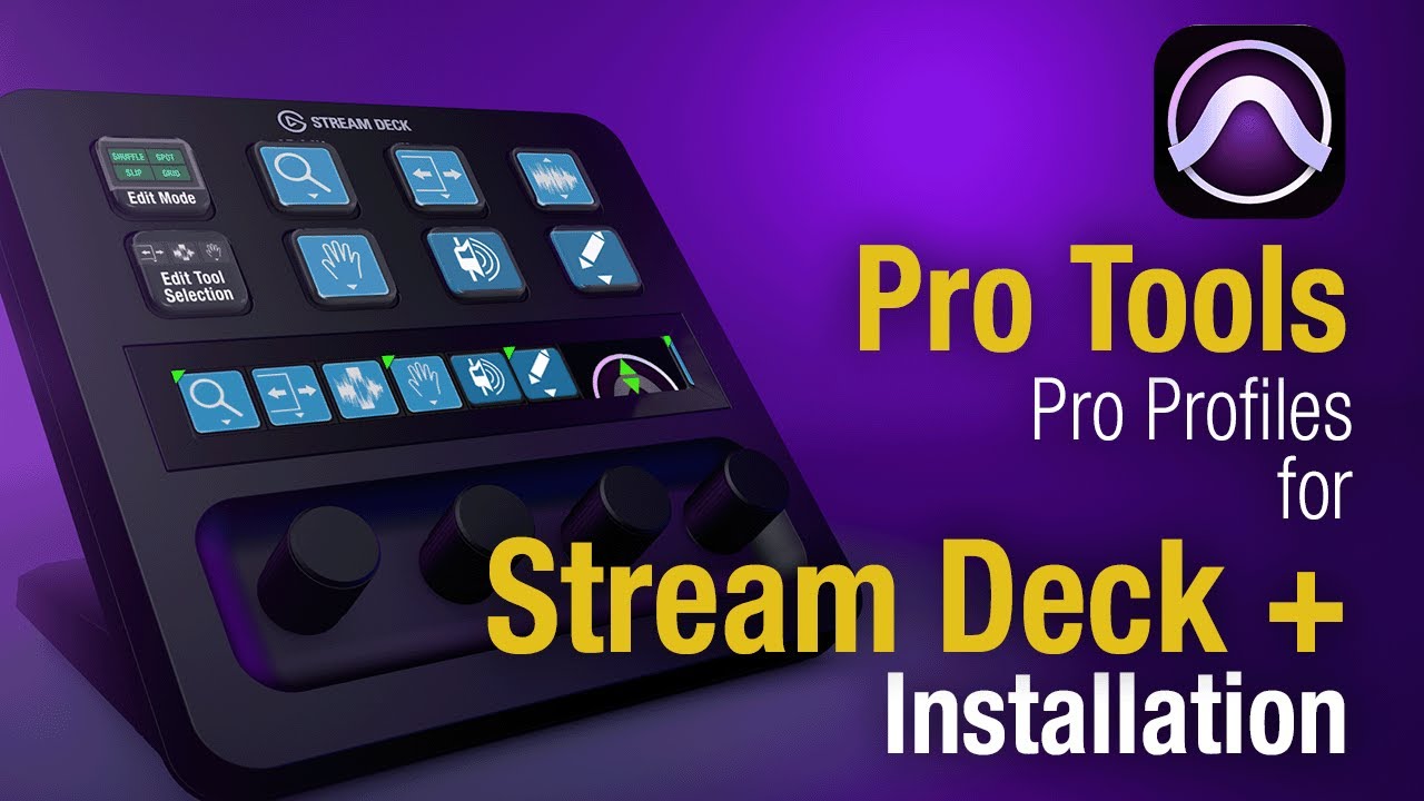 Pro Tools Stream Deck + Install and Navigation