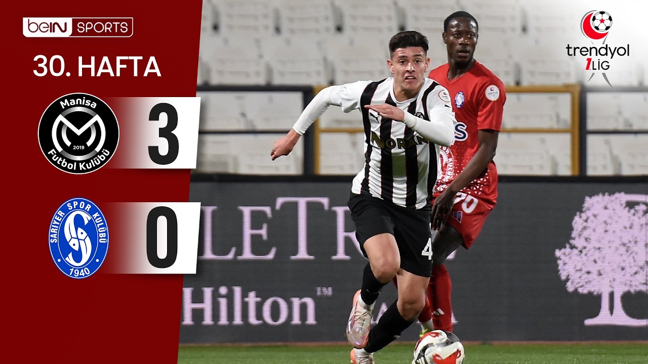 Manisa FK (3-0) Sarıyer | 30. Hafta Ma&ccedil; &Ouml;ZETİ | Trendyol 1. Lig - 2025/26