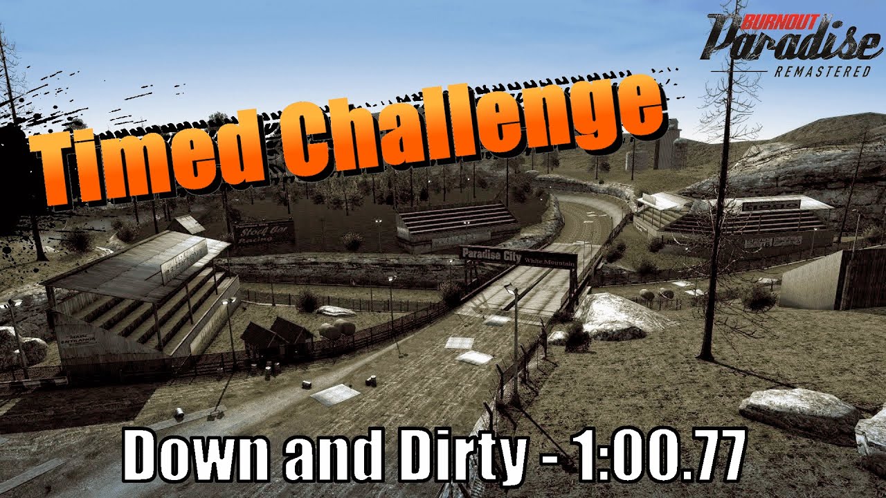 Timed Challenge - Down and Dirty 1:00.77 (PC WR)  ||  Burnout Paradise Remastered