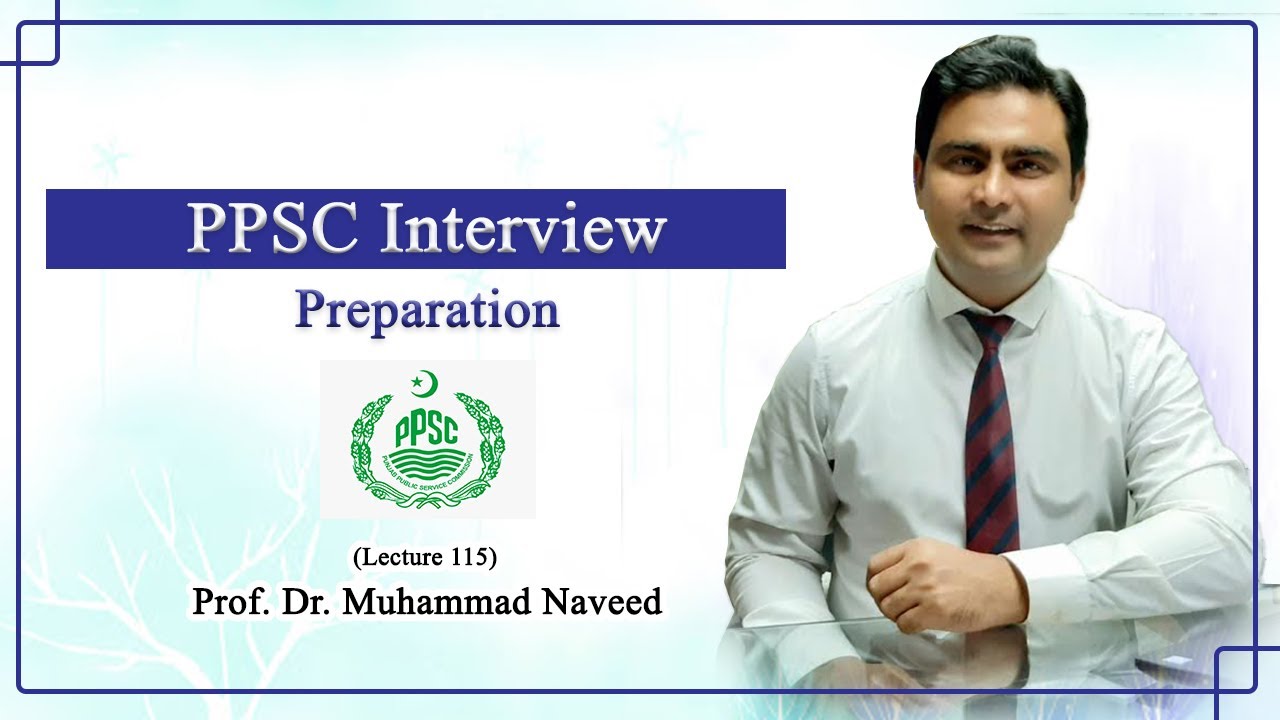 PPSC Interview Preparation | Lecturer Post | Lecture 115 | Dr. Muhammad Naveed
