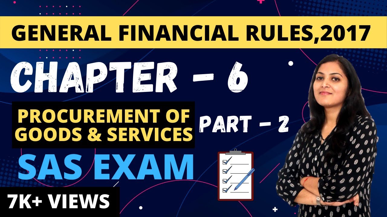 GENERAL FINANCIAL RULES, 2017 |Ch-6 (part 2)|Procurement of Goods & Services