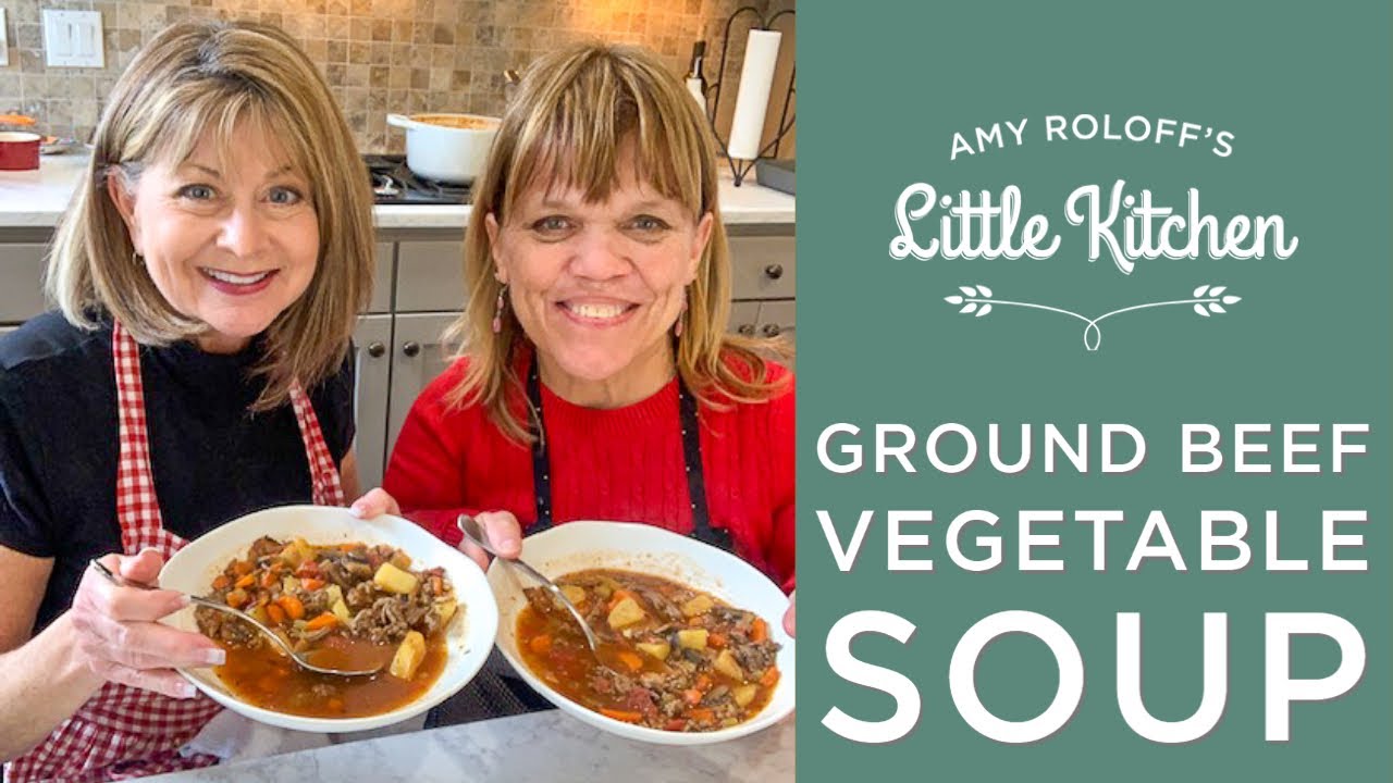 Amy Roloff Making Ground Beef Veggie Soup with Debi