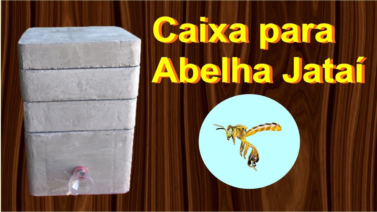 COMO FAZER UMA CAIXINHA PARA ABELHA JATAÍ