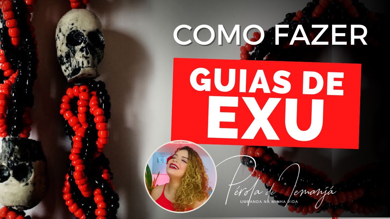 As guias de EXU, como fazer e como usar #PR #139
