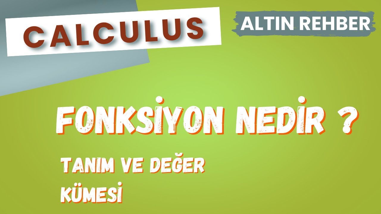 ⭐1 | Fonksiyon Nedir? 📒 | Calculus Altın Rehber – Hızlı ve Net Anlatım