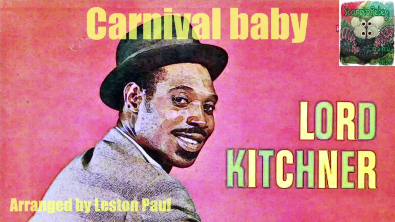Carnival baby LORD KITCHENER