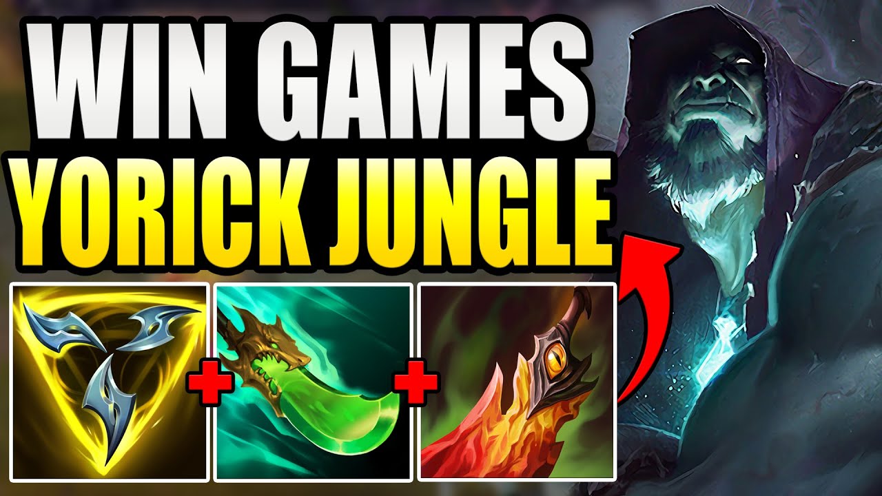 HOW TO WIN MORE OF YOUR SOLO Q GAMES WITH THE POWER OF YORICK JUNGLE!