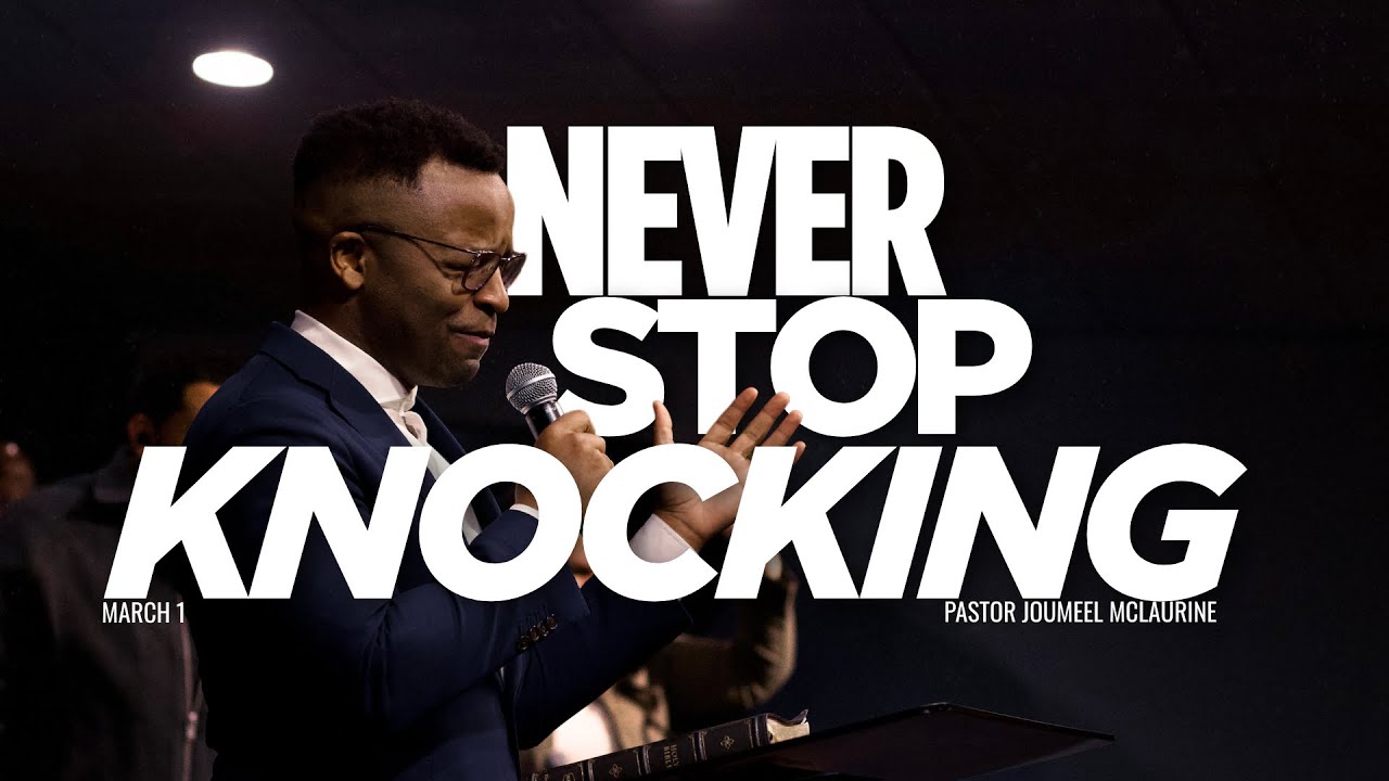 Never Stop Knocking