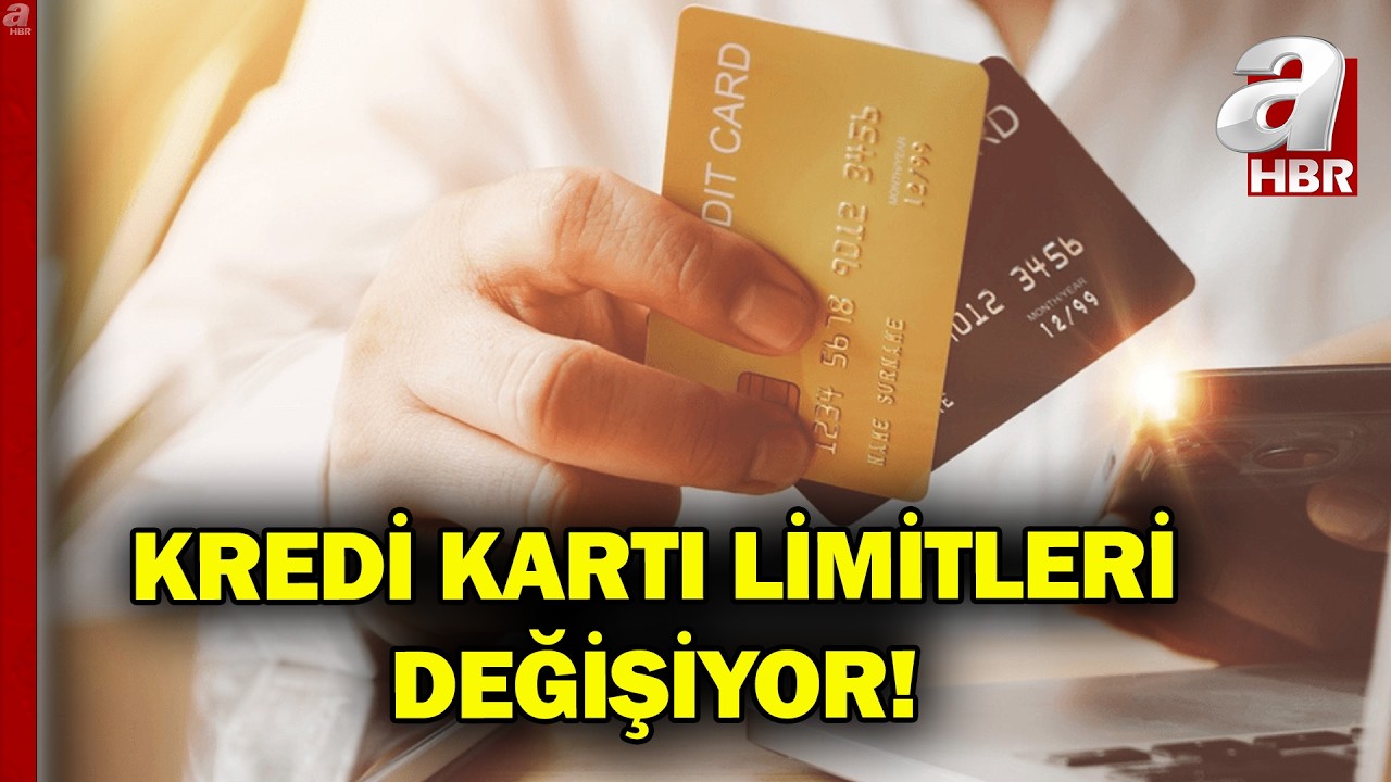Kredi Kartlarında Limitler Yeniden Belirleniyor! Hangi Kartların Limitleri Düşürülecek? | A Haber