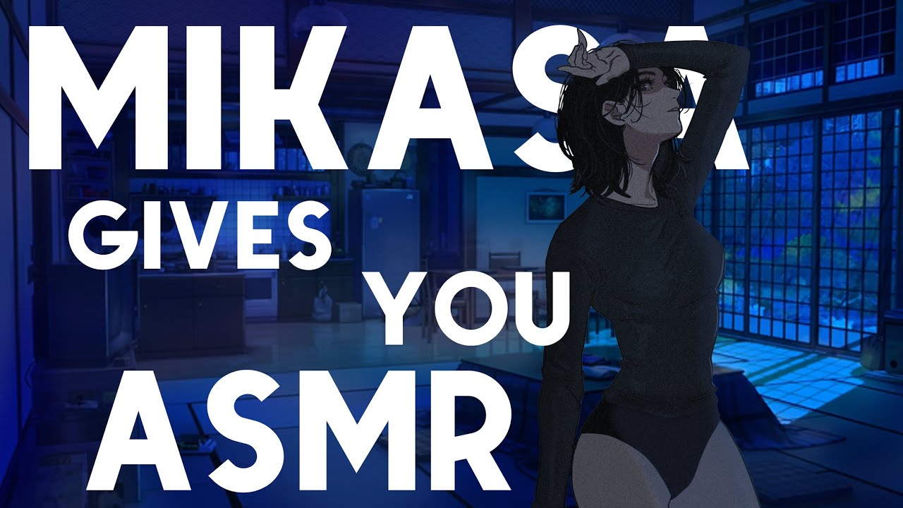 Attack on Titan ASMR | Mikasa Ackerman Gives You Tingles | Animated