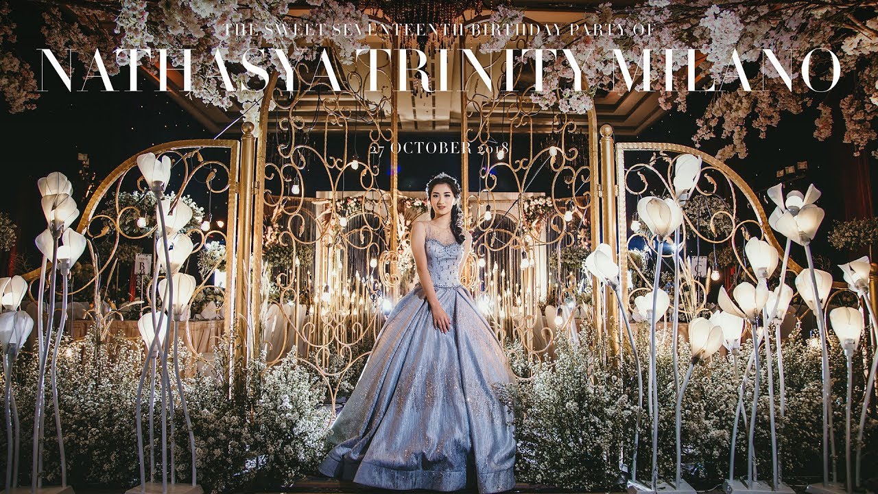 Nathasya Trinity Milano | Sweet17th Birthday Highlight