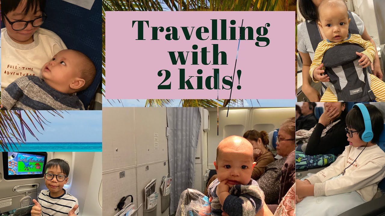Flying / Travelling with two kids (a kid and a baby! Basic tips from 