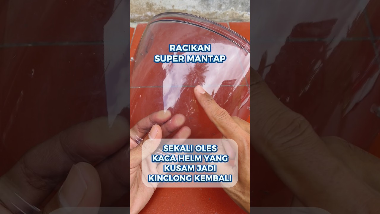 Tips Cara Membersihkan Kaca Helm Jadi Kinclong Seperti Baru #creatorkampung #tips #tipssederhana