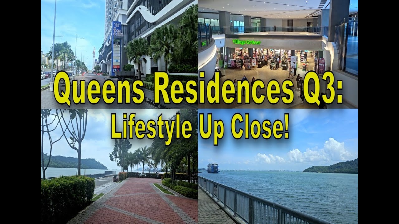 Обзор стиля жизни - Жилой комплекс Queen Residences Q3 | Queens Waterfront | Пенанг [Эпизод 19, с...