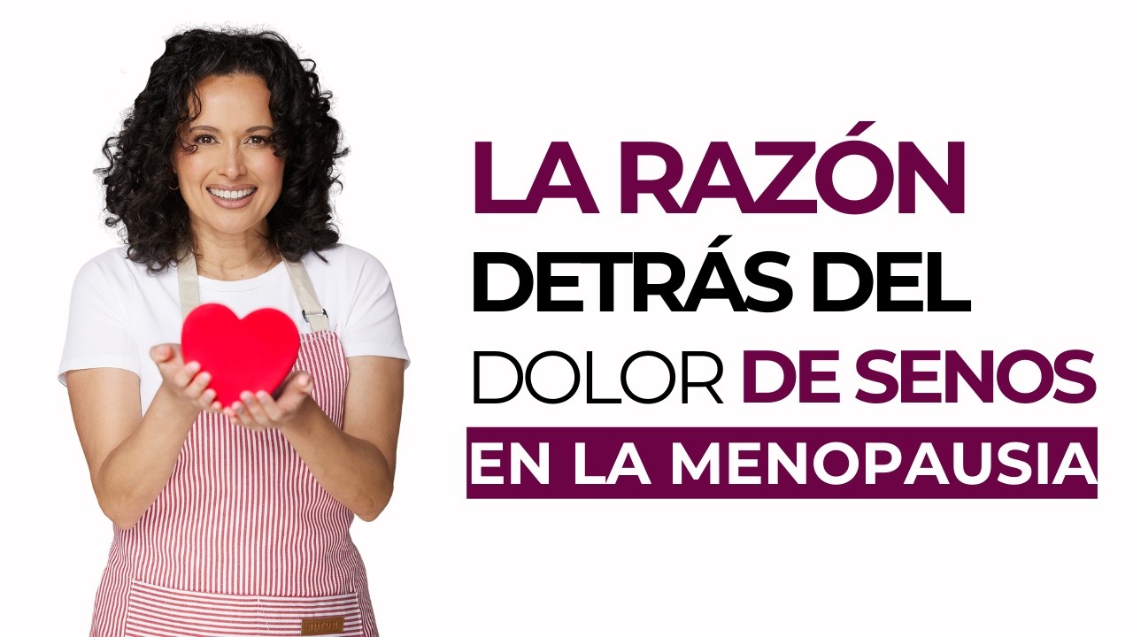 La raz&oacute;n detr&aacute;s del dolor de senos en la menopausia