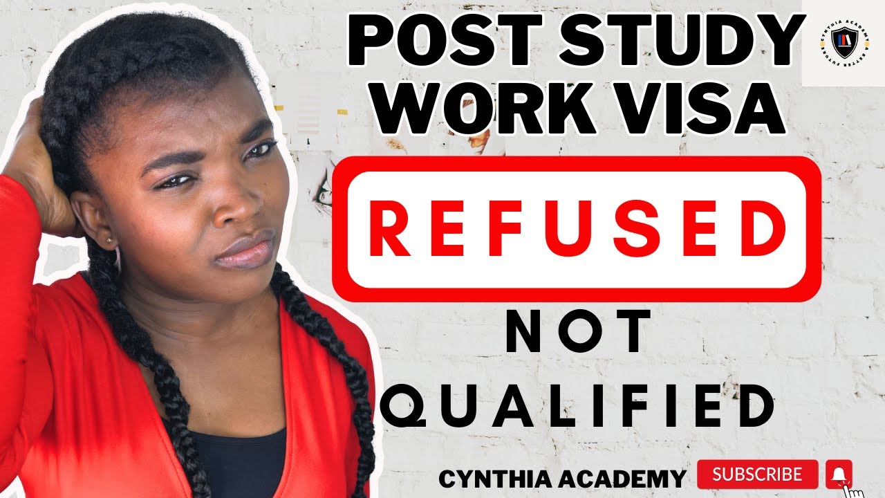 8 reasons why your Post Study Work visa might be refused! Avoid these mistakes