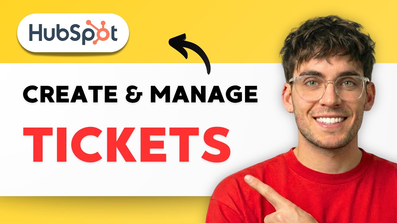 How to Create and Manage Tickets in HubSpot CRM [2026 Full Guide]