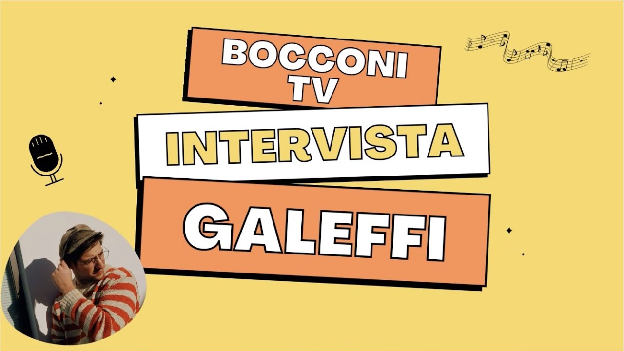 Bocconi TV intervista GALEFFI