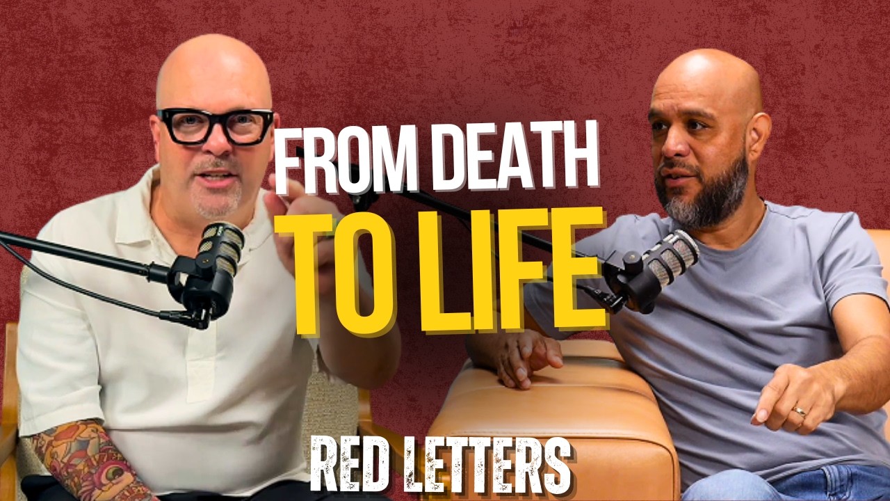 From Death to Life w/ Matt Woodfill & Juan Bustamante | Red Letters
