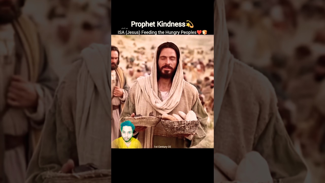 Prophet Kindness ✨ Isa (Jesus) Feeding the Hungry Peoples❤️ #shorts #isa #jesus #feed