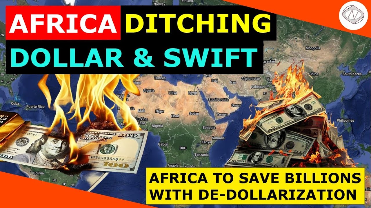 AFRICA DITCHES DOLLAR: What Pushes Africa to Abandon Dollar?