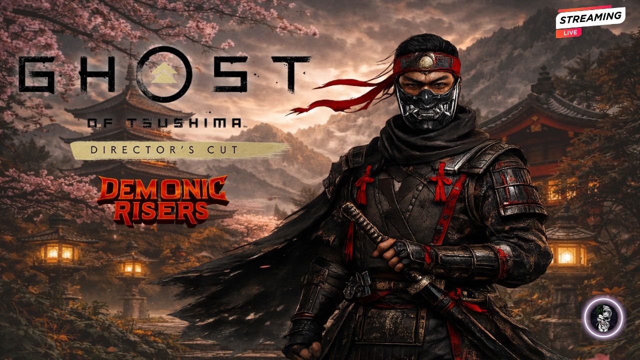 🔴Ghost of Tsushima Live | Demonic Risers Is Live | GOT #ghostoftsushima  #live #demonicrisers