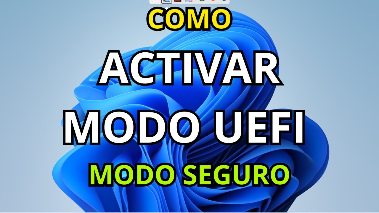 Como Activar modo UEFI o Arranque Seguro Para actualizar a Windows 11 (2025)