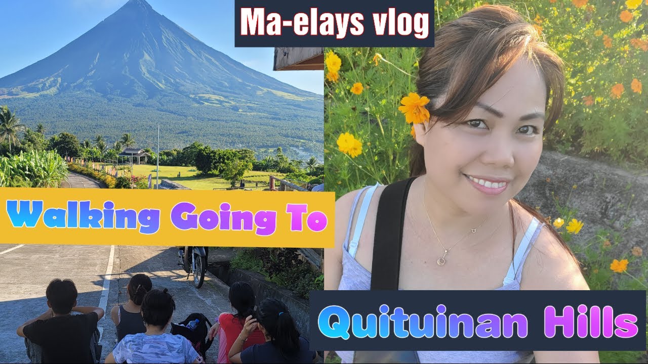 Walking Going To Quituinan Hills Ma-Elay's Vlogs (TEAM BIKOLNON)OFW