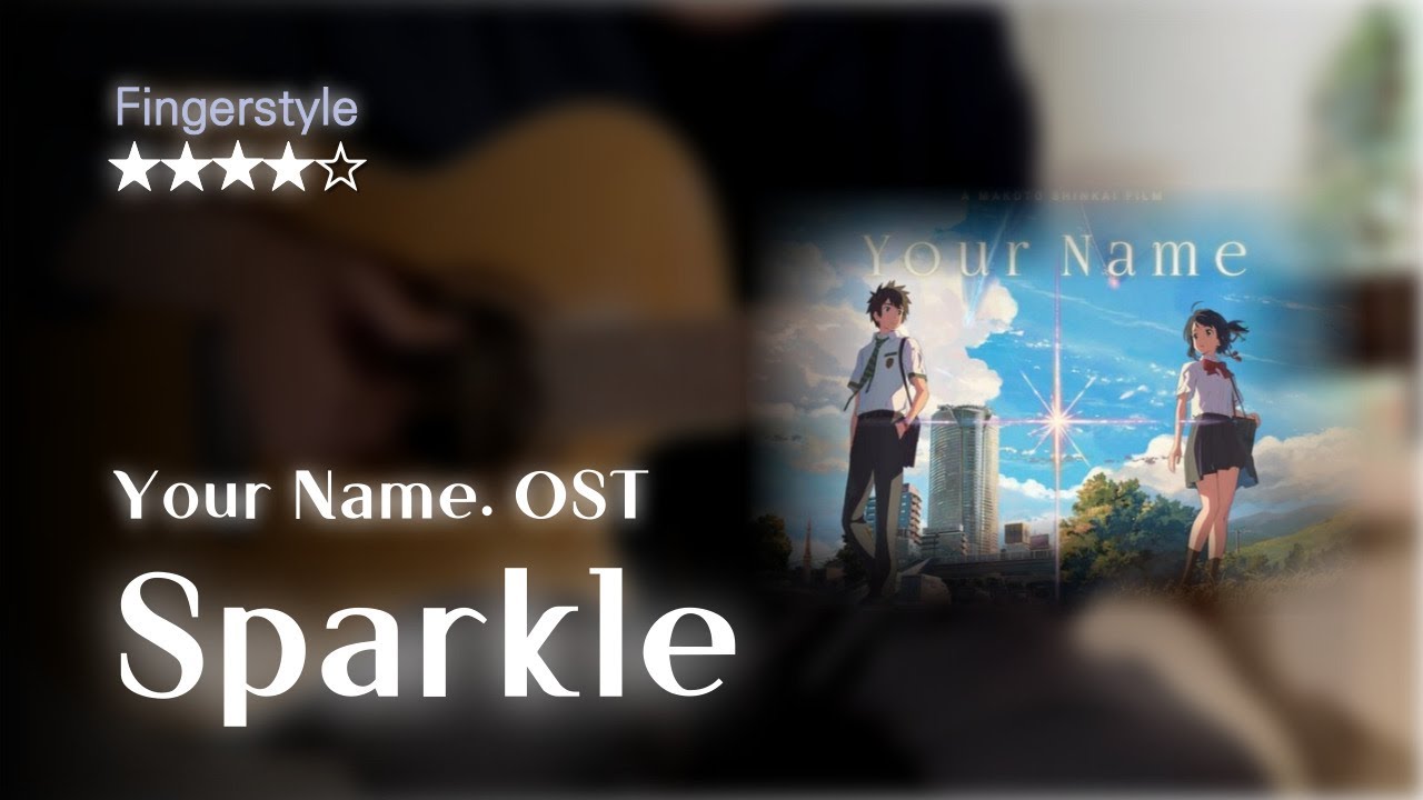 Sparkle tutorial｜Your Name. OST｜Fingerstyle Guitar + TAB
