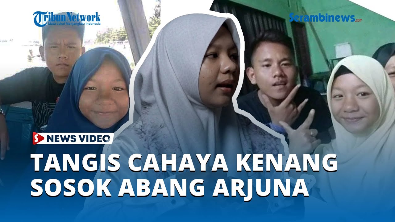 Tangis Cahaya Kenang Sosok Arjuna Abang Tangguh dan Jail yang Kini Pergi Selamanya