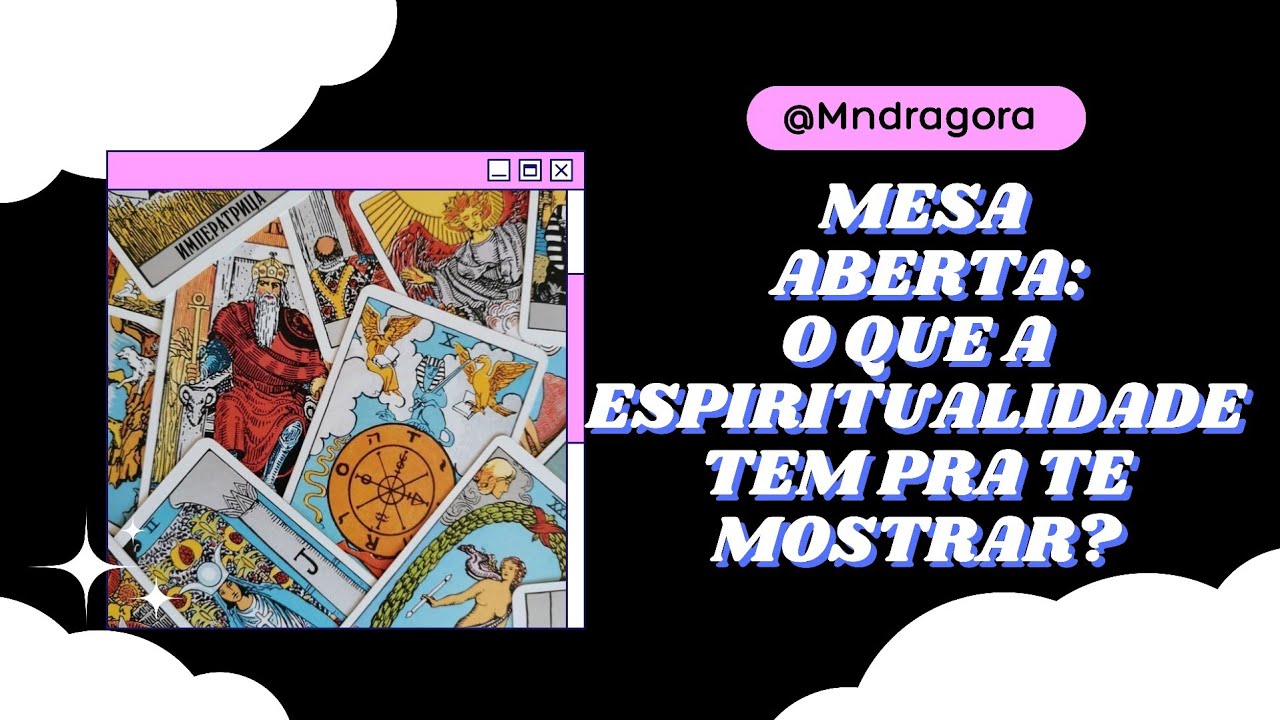 👀🃏 MESA ABERTA: O QUE A ESPIRITUALIDADE TEM PARA TE MOSTRAR? Descubra!
