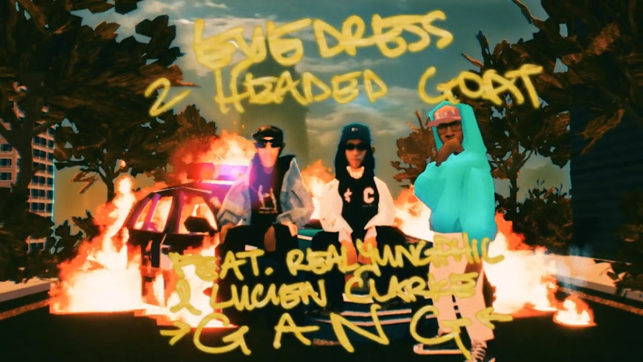 EYEDRESS - 2 HEADED GOAT FEAT. LUCIEN CLARKE & REALYUNGPHIL (OFFICIAL VIDEO)