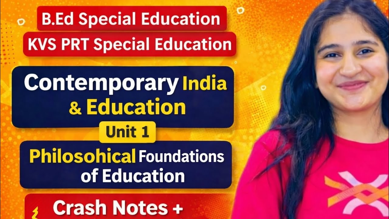 UNIT-1| Philosophical foundations of education ||Contemporary India and education |SPECIAL EDUCATION