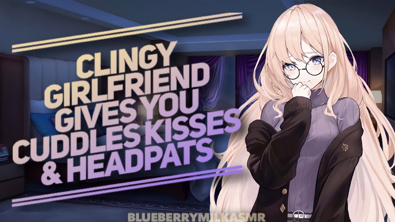 ♡ASMR♡ Clingy Girlfriend Gives You Cuddles, Neck Kisses & Headpats To Help You De-Stress