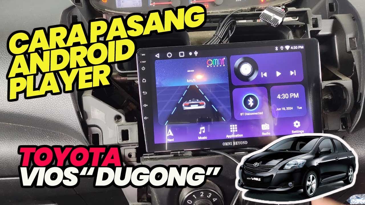 PART 1 CARA PASANG ANDROID PLAYER TOYOTA VIOS 