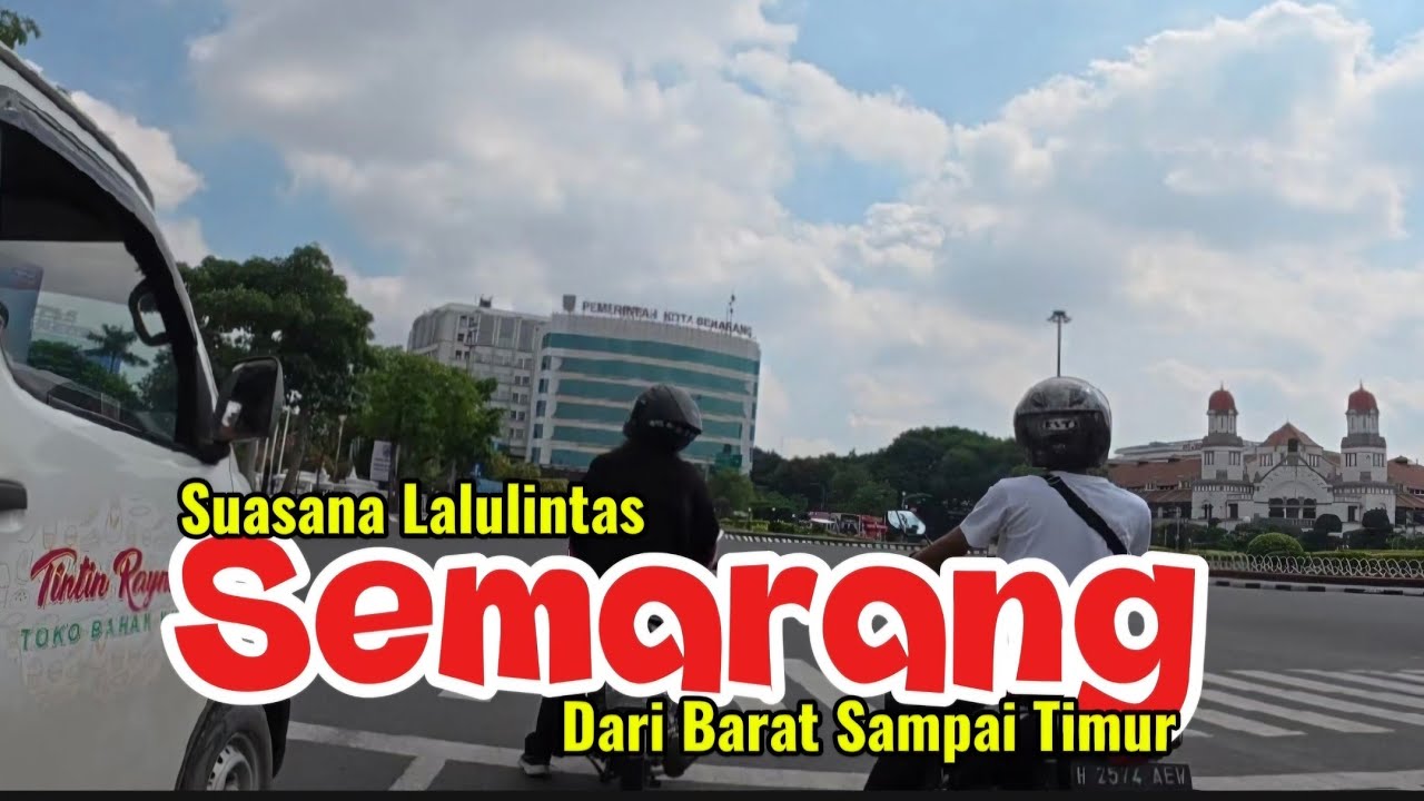 MOTORAN DARI SEMARANG BARAT SAMPAI SEMARANG PALING TIMUR...