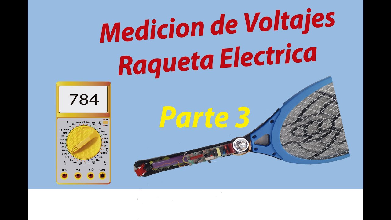 🔥 MEDICION DE VOLTAJES DE RAQUETA ELECTRICA (PARTE3) 🔥