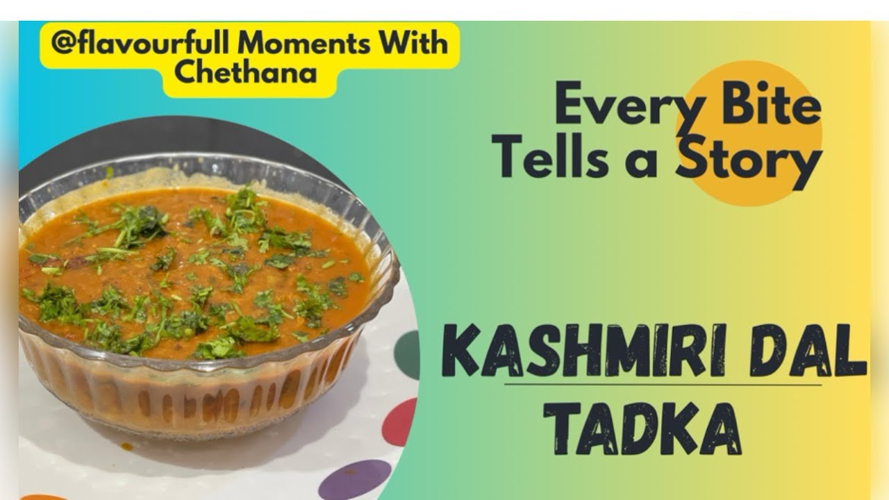 Kashmiri Dal Tadka… Tasty and easy recipe 