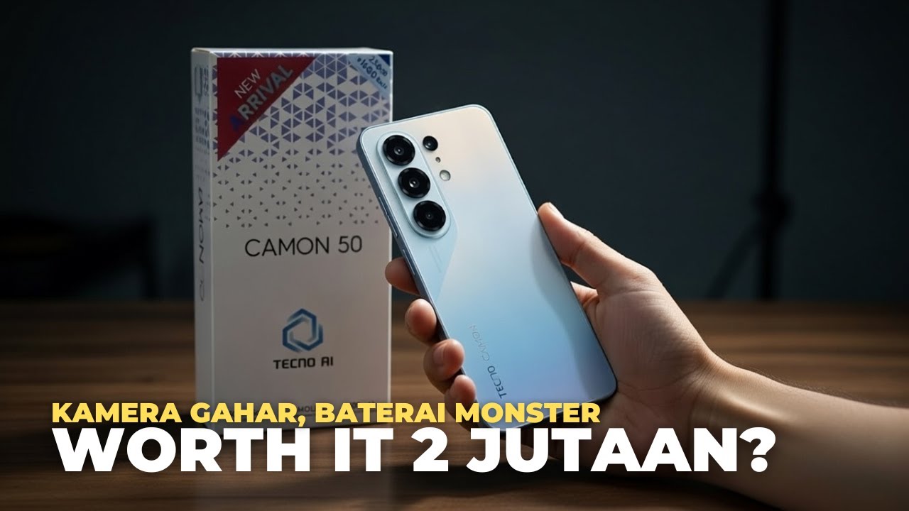 Tecno Camon 50 Lolos TKDN! HP Kamera Gahar, Baterai Monster – Worth It Rp2 Jutaan?