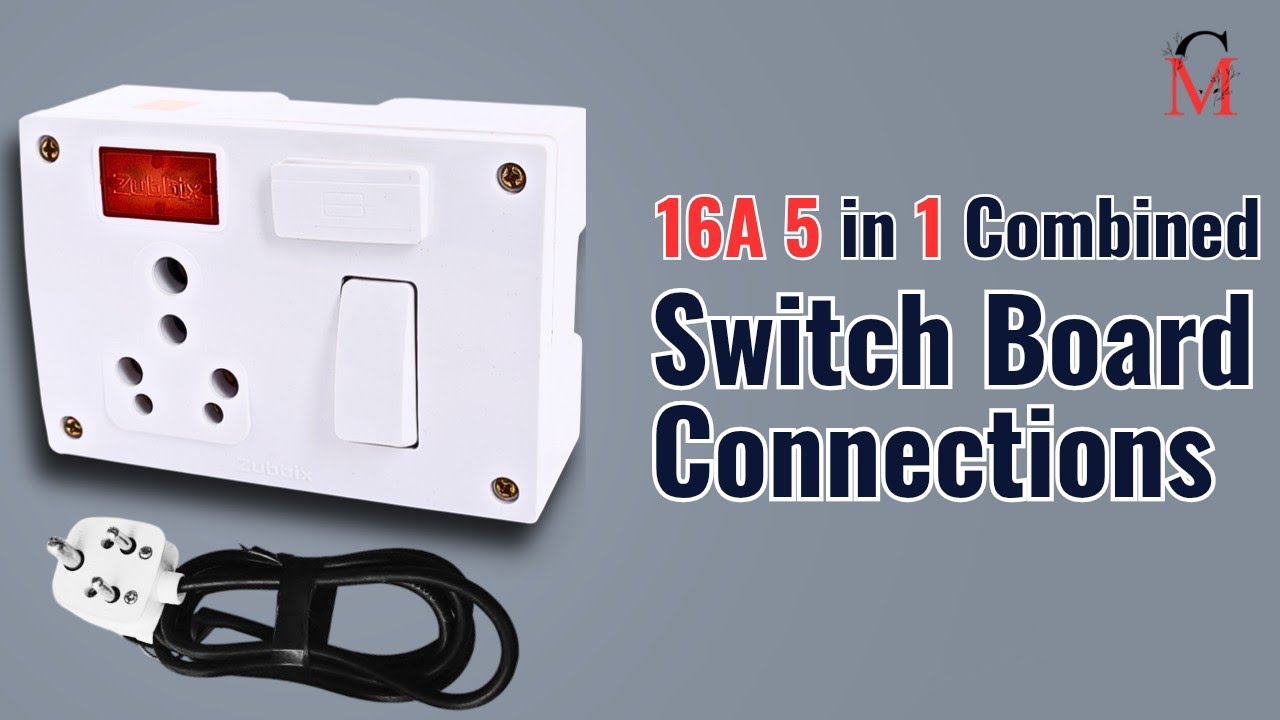 How to give connections to 5 in 1 Combined switch board | wiring for 16A Power plug point