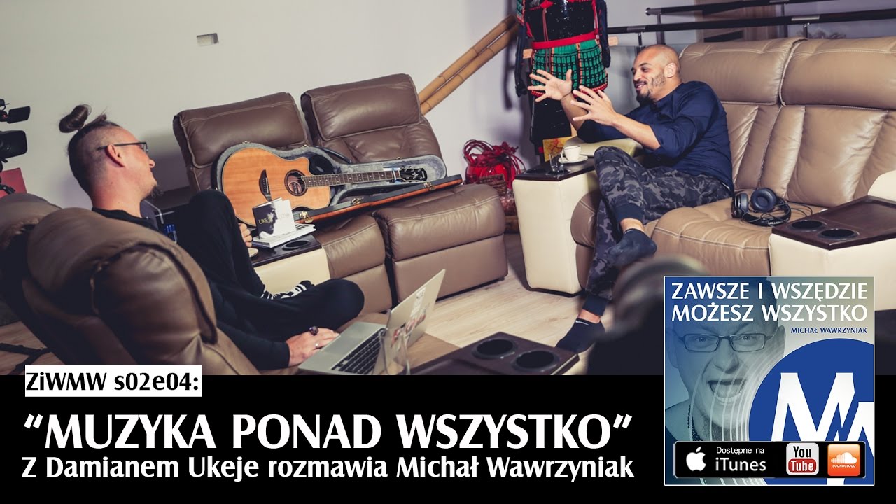 ZiWMW S02E04 - Damian Ukeje - Muzyka ponad wszystko