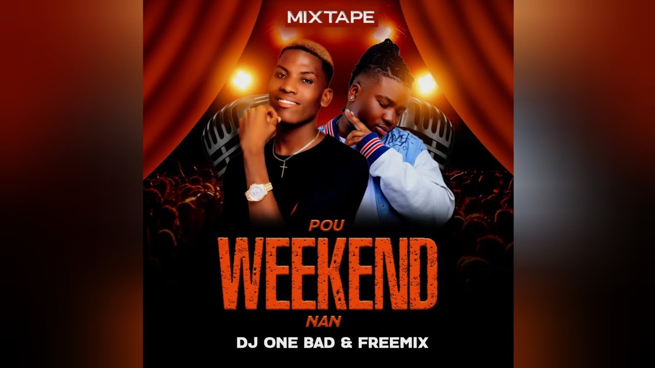 Mixtape POU WEEKEND NAN_Dj One bad & Freemix
