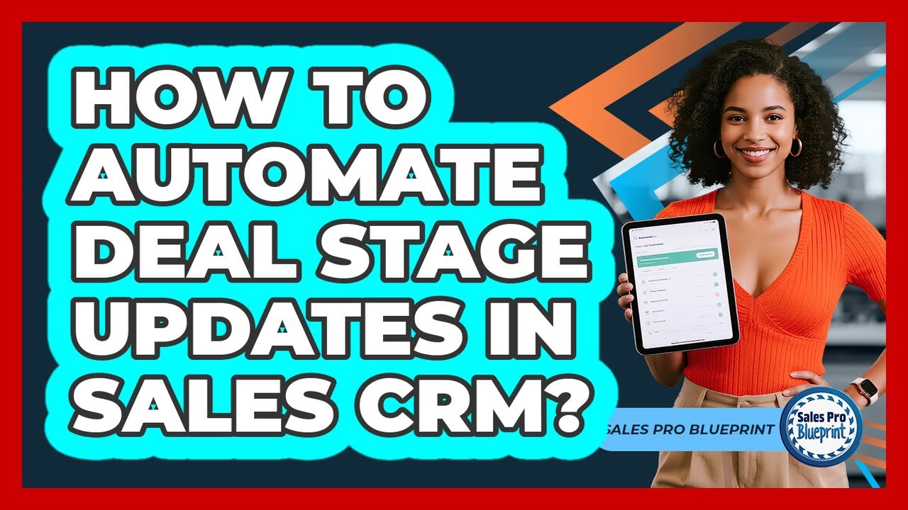 How To Automate Deal Stage Updates in Sales CRM?