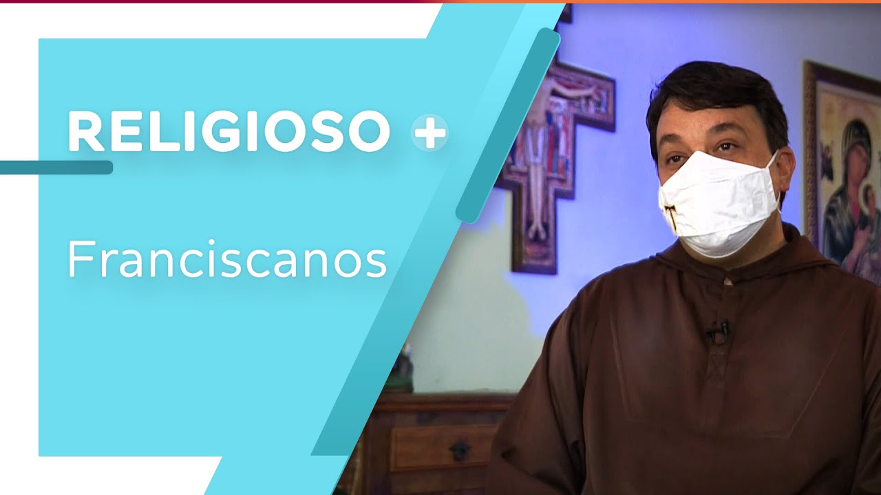 Conheça o trabalho dos franciscanos